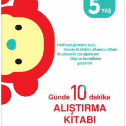 Günde 10 Dakika Alıştırma Kitabı 5 Yaş