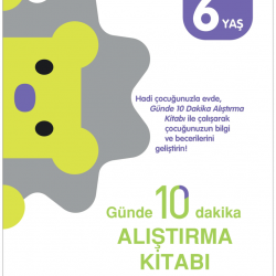 Günde 10 Dakika Alıştırma Kitabı 6 Yaş